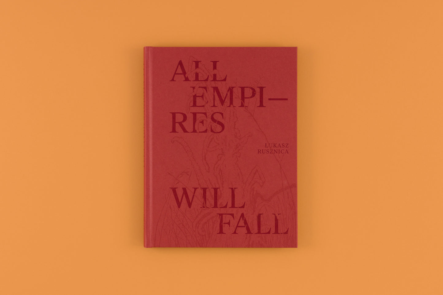 All Empires Will Fall