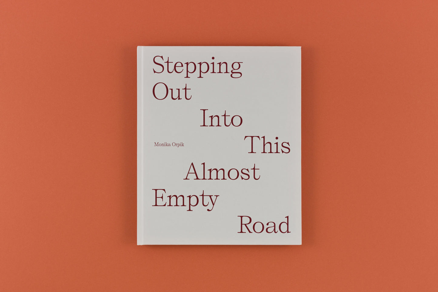 Stepping Out Into This Almost Empty Road